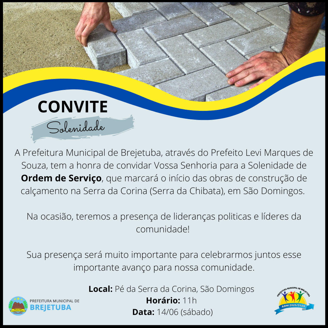 Convite para Solenidade de Ordem de Serviço para construção de calçamento na Serra da Corina, em São Domingos