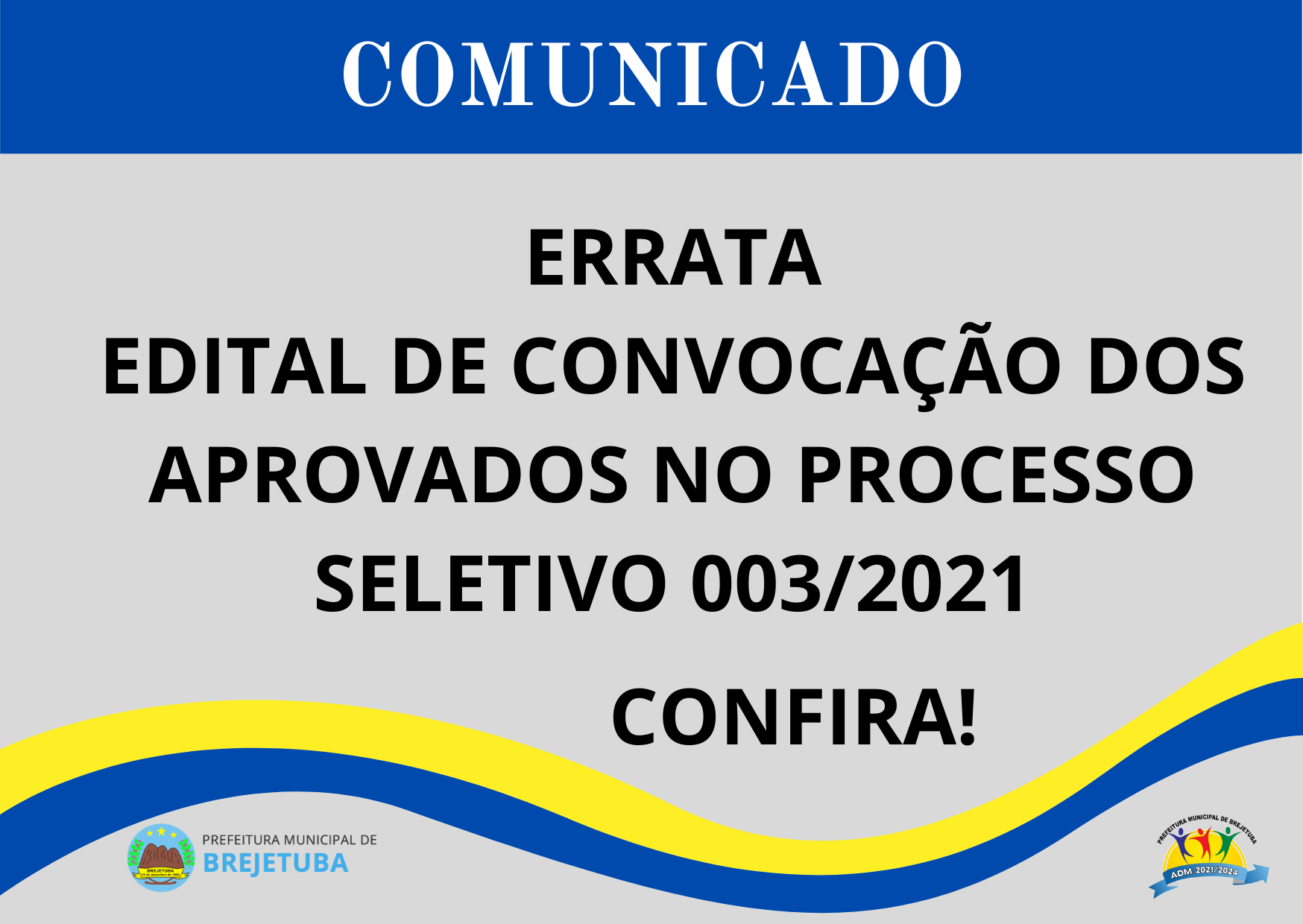 ERRATA - EDITAL DE CONVOCAÇÃO DOS APROVADOS NO PROCESSO SELETIVO Nº 003-2021