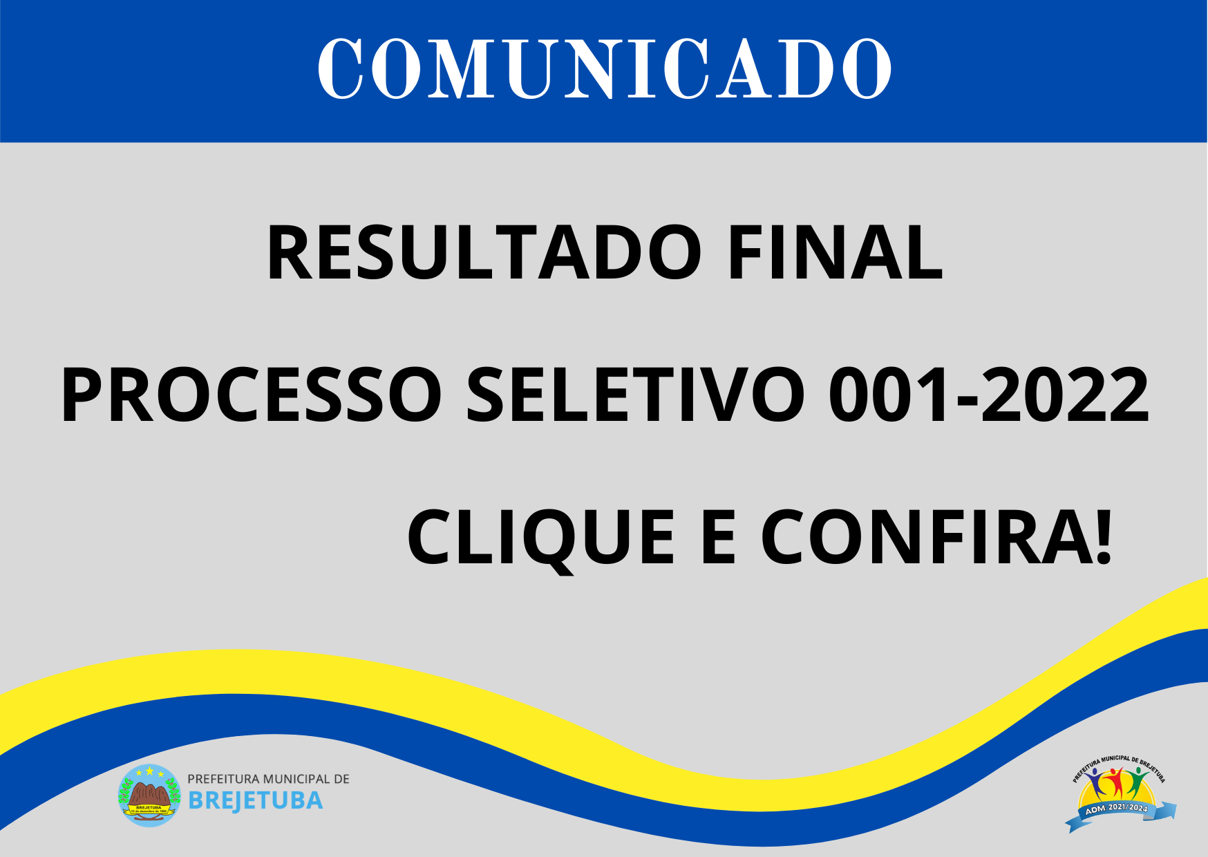 EDITAL DE DIVULGAÇÃO DO RESULTADO FINAL-  PROCESSO SELETIVO 001-2022