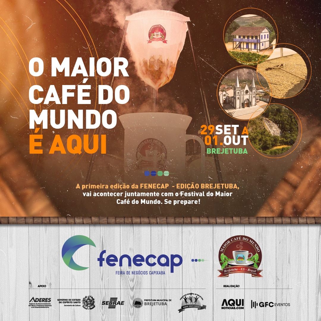 Imagem da notícia: EDITAL Nº. 076/2023 - SELECIONA EMPREENDEDOR PARA PARTICIPAR DA FEIRA DE NEGÓCIOS CAPIXABA (FENECAP) – EDIÇÃO BREJETUBA – FESTIVAL DO MAIOR CAFÉ DO MUNDO