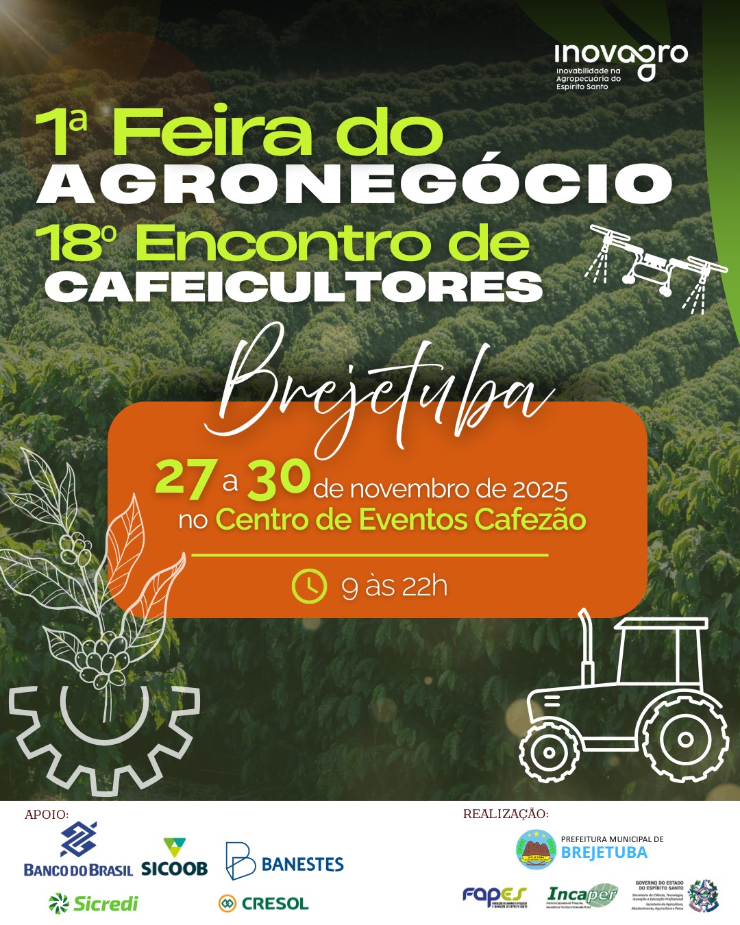 1ª Feira do Agronegócio e do 18º Encontro de Cafeicultores